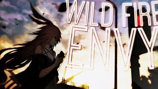 Nightcore  Envy Wild Fire [upl. by Aicilra121]