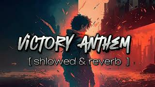 victory anthem khusisong😠🤬👆👆 shlowed amp reverb  LOFI SONG ❣️🥰💫 trending song lofimusic [upl. by Aiam]