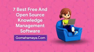 7 Best Free And Open Source Knowledge Management Software [upl. by Weed]