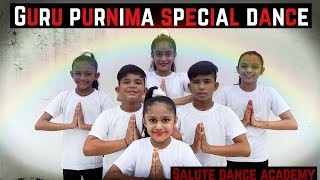 GURU PURNIMA SPECIAL DANCE  GURU BRAHMA  LATA JI  SALUTE DANCE ACADEMY  DANCE COVER  DEDICATED [upl. by Dang770]