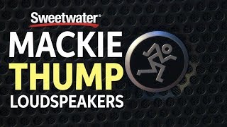 Mackie Thump Powered Loudspeakers Overview [upl. by Yetah546]