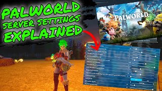 PALWORLD SERVER SETTINGS EXPLAINED How to Change Your Settings on Your Server [upl. by Ahpla]