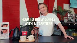 How to make coffee in a Cafetière with Mark Owen [upl. by Palecek]