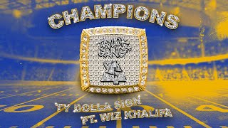 Ty Dolla ign  Champions feat Wiz Khalifa Official Audio [upl. by Schulein546]