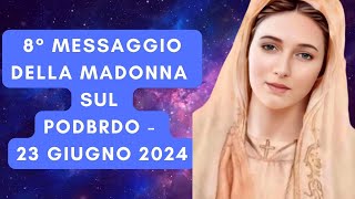 🔴8° Messaggio della Regina della pace sul Podbrdo Medjugorije🙏🙏🙏💖 [upl. by Caz]