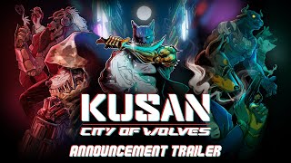 Kusan City of Wolves  Announcement Trailer  PS4 PS5 [upl. by Haimehen]