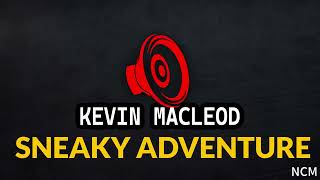 Kevin Macleod  Sneaky Adventure [upl. by Sinnylg]