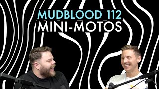 MUDBLOOD 112 MINIMOTOS FT SHANE TODD [upl. by Nonad]