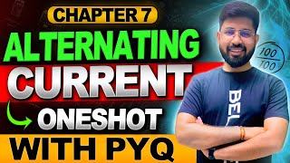 ALTERNATING CURRENT 🔥ONESHOT with PYQ 202425  CHapter 7 CLass 12 Physics  CBSE JEE NEET [upl. by Ylevol]