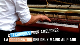 2 techniques pour améliorer la coordination des mains au piano [upl. by Latif]