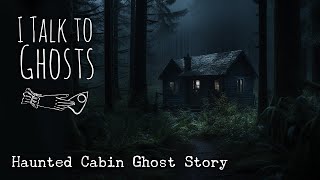 Haunted Cabin Ghost Story [upl. by Duester158]