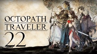 Jordan was Live  Octopath Traveler  Day 22 [upl. by Lleksah681]