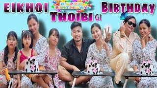 Eikhoi Thoibi gi Birthday 🎂🥳🎉🎉🎉mityeng tabiyu mayam😇 [upl. by Eillek]