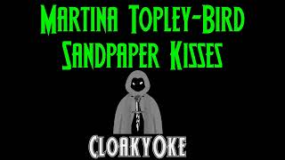 Martina Topley Bird  Sandpaper Kisses karaoke [upl. by Bilak167]