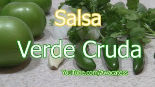 Como preparar la Receta de Salsa Verde Cruda Comidas Mexicanas Faciles de hacer raw green sauce [upl. by Ahsenhoj569]