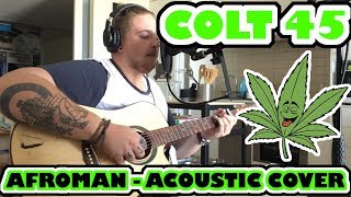 Afroman Colt 45  Acoustic Cover By Kyle Spoor [upl. by Courtland]