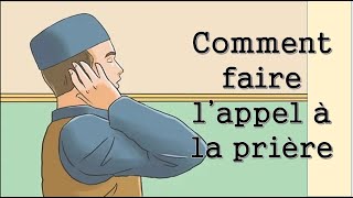 Comment faire lappel à la prière [upl. by Urania]