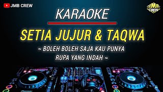 Karaoke Setia Jujur Dan Taqwa  WALI Versi Dj Remix Slow Viral Tik Tok [upl. by Treble]