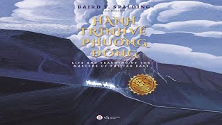 Sách Nói Hành Trình Về Phương Đông  Chương 1  Baird T Spalding [upl. by Nyllaf]