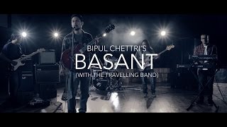 Bipul Chettri  Basant Official Video with The Travelling Band [upl. by Elleda408]