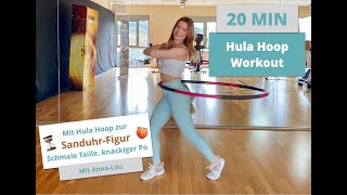 HULA HOOP Workout  20 MIN  SanduhrFigur  Schmale Taille knackiger Po  Anfänger [upl. by Aremahs]