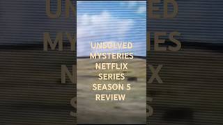 UNSOLVED MYSTERIES NETFLIX REVIEW FINALLY BACK [upl. by Airemat]