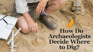 How Do Archaeologists Decide Where to Dig  Introduction to Archaeology [upl. by Adnalay291]