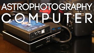 My Acquisition Computer for Astrophotography amp DeepSky Imaging [upl. by Spurgeon670]