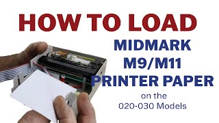 How to Load Midmark M9M11 Printer Paper 020030 Models [upl. by Eintihw]