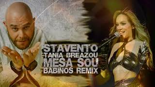 STAVENTO amp Tania Breazou  Mesa Sou Babinos Remix 2023 [upl. by Leynwad621]