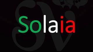 How to Pronounce Solaia Italian Wine Pronunciation [upl. by Nattie]