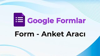 Google Formlar  FormAnket Aracı [upl. by Brodench275]