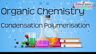 Condensation Polymerization Organic Chemistry [upl. by Gilbertine339]