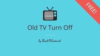 Old TV Turn Off  FREE Sound Effect for Personal Use [upl. by Affrica]