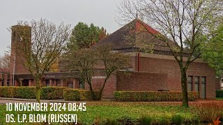 10112024  Ochtenddienst 0845  Goede Herderkerk  ds LP Blom Rijssen [upl. by Sitsuj]