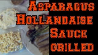 How to make 3 Hollandaise Sauces and asparagus 41 grill [upl. by Aztirak837]