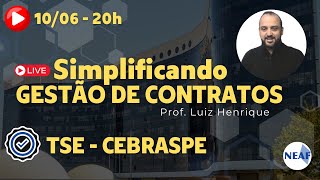 🔴 Simplificando Gestão de Contratos Banca CEBRASPE  Concurso TSE Unificado [upl. by Rodnas]