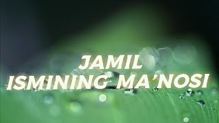 JAMIL ISMINING MANOSI JAMIL ISMINING MANOLARI ISIMLAR MANO ISMINING MANOSI ISIMLAR ISMI [upl. by Eamaj]