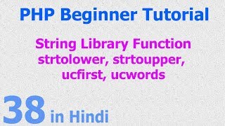 38  PHP String Function  strtolower strtoupper ucfirst ucwords [upl. by Cosenza347]