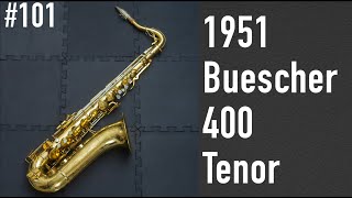 1951 Buescher 400 Tenor Saxophone＜PIPERSヴィンテージSAXの遊び方：第101回＞ [upl. by Eihs]