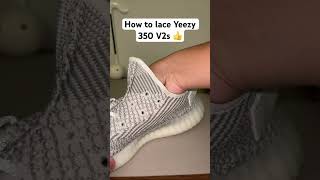 How to lace Yeezy 350 V2s the correct way 👍 sneakerhead yeezy yeezy350 [upl. by Margalo]