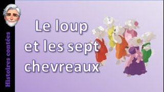 Le loup et les sept chevreaux [upl. by Subocaj]