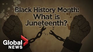 Black History Month The meaning behind Juneteenth [upl. by Latsryc]