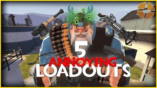 TF2 5 Most Annoying Loadouts Plus Bonus Weapons [upl. by Pitchford]