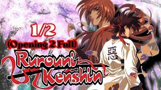 Rurouni Kenshin  12 Opening 2 Full AMV [upl. by Allenaj466]