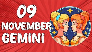 Daily Horoscope  GEMINI ♊ November 09 2024 ♊ horoscope for today [upl. by Battista]