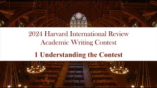 2024 Harvard International Review Academic Writing Contest 1 Understanding the Contest [upl. by Berglund]