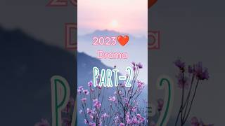 2023 Drama Part2💜kdrama cdrama 2023shorts trending [upl. by Ruamaj]