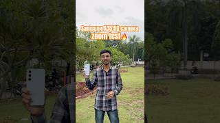 Galaxy A35 camera zoom test 🔥 [upl. by Gratia]