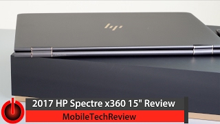 Early 2017 HP Spectre x360 15quot Review [upl. by Adnoral]